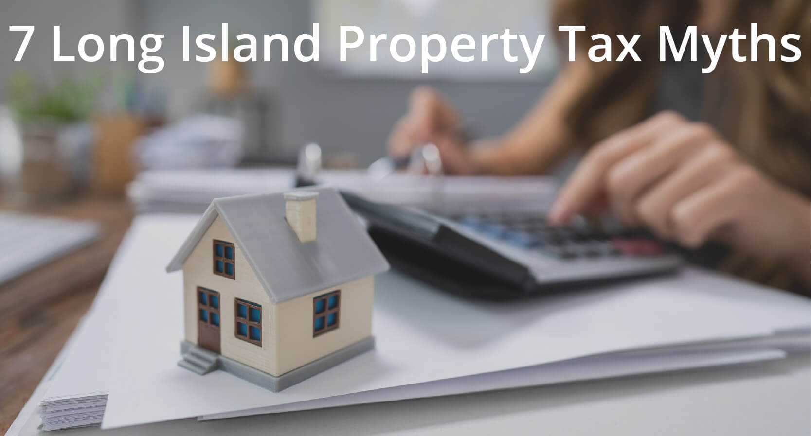Long Island Property Tax Myths and Misconceptions Property Tax
